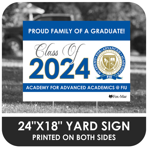 Academy for Advanced Academics @ FIU School Logo Yard Sign - Classic Design