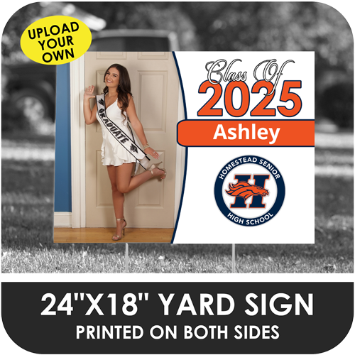 Homestead Sr. High: Custom Photo & Name Yard Sign - Classic Design
