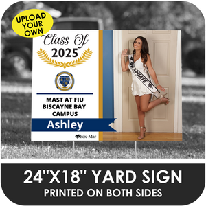 MAST @ FIU: Custom Photo & Name Yard Sign - Modern Design