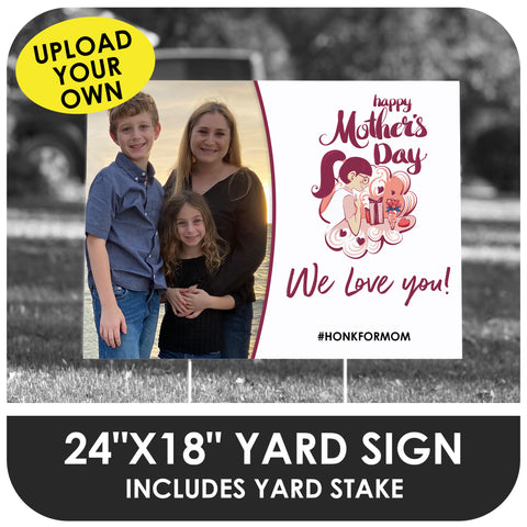 Happy Mother's Day Yard Sign: Design B