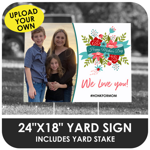 Happy Mother's Day Yard Sign: Design D